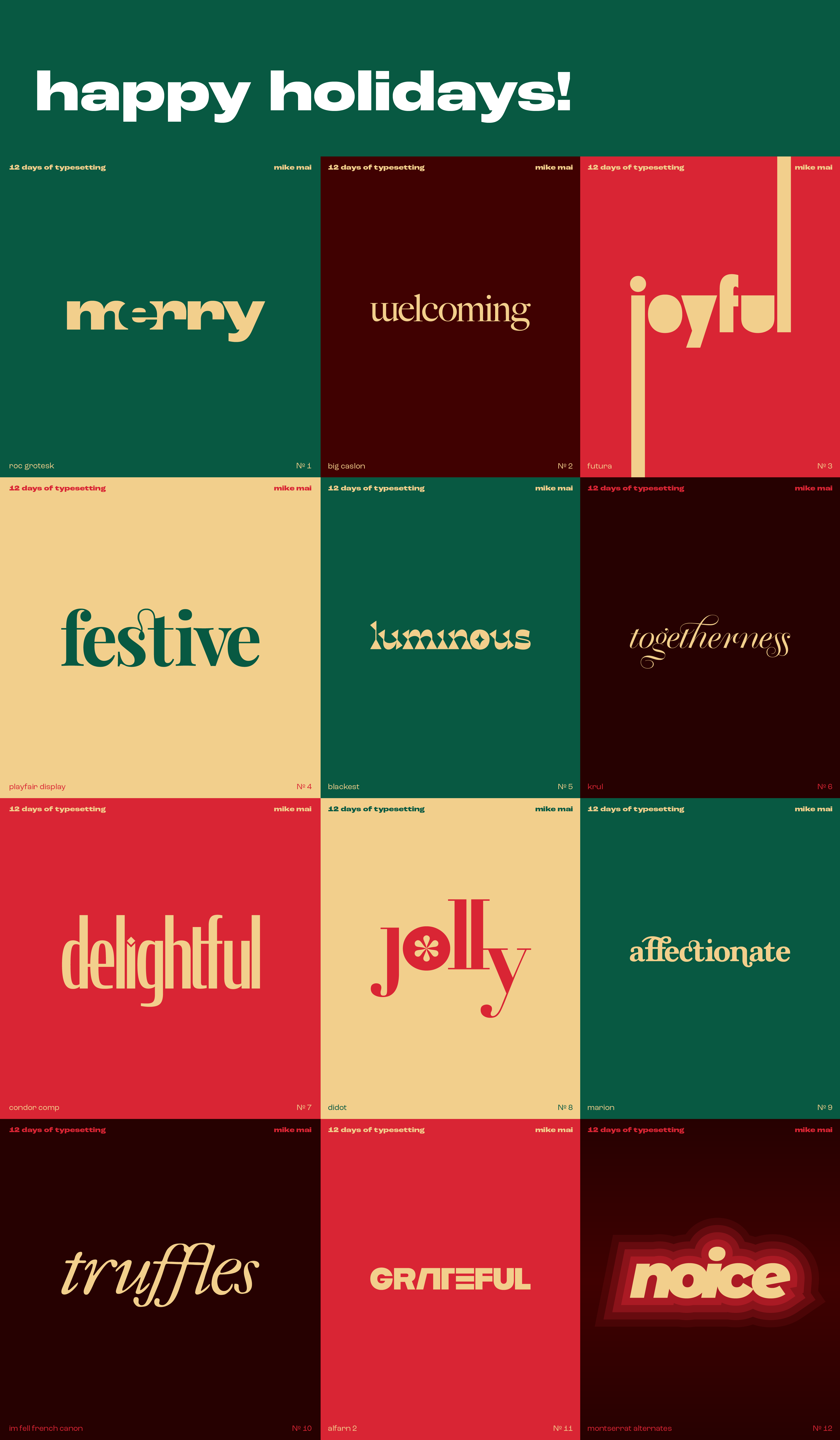 Happy holidays! The 12 designs shown in various color schemes.